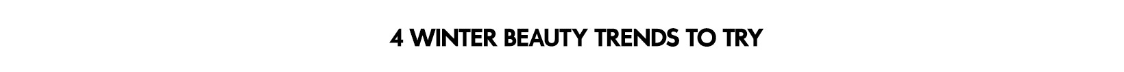 winterbeautytrendaw18_headlinecopy1